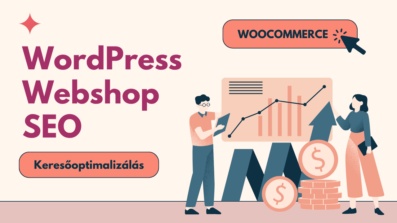 WordPress webáruház keresőoptimalizálása (WooCommerce webshop SEO tippek)