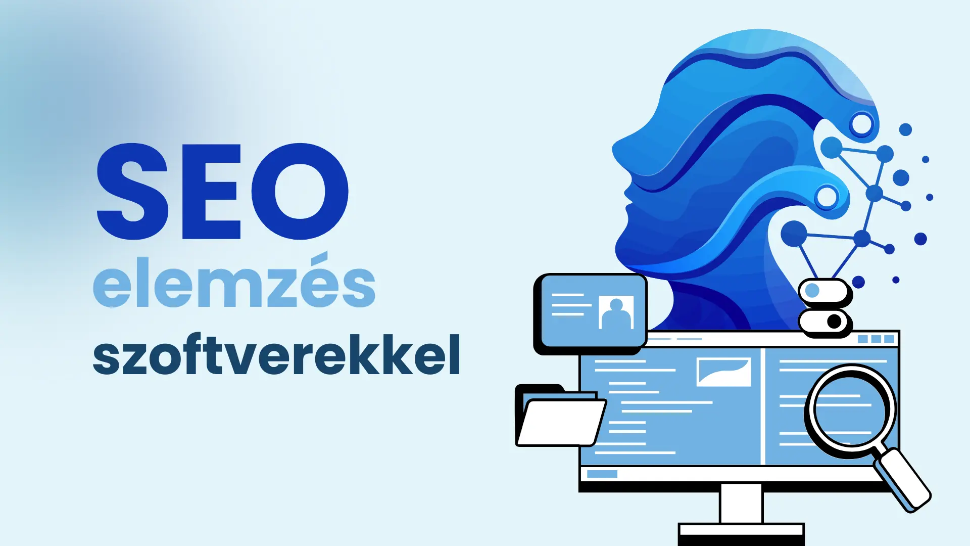 SEO elemzés szoftverekkel: Ezek a legjobb programok keresőoptimalizáláshoz